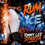 Tommy Lee Sparta – Rum & Ice