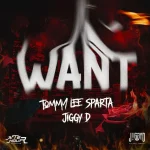 Tommy Lee Sparta – Want