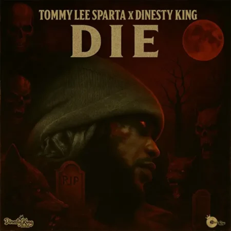 Tommy lee Sparta x Dinasty Kxng – Die Tommy Lee Sparta X Dinasty Kxng - Die