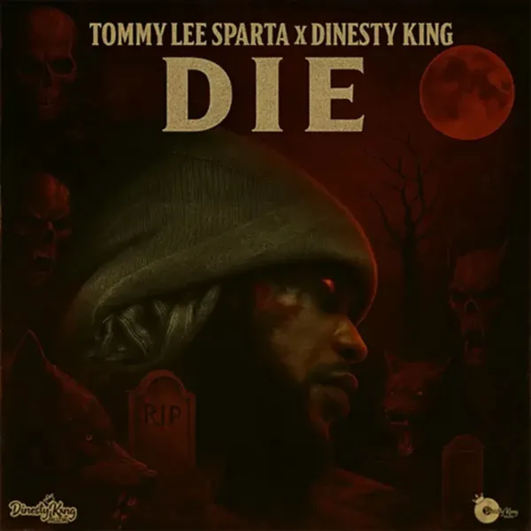 Tommy Lee Sparta X Dinasty Kxng - Die