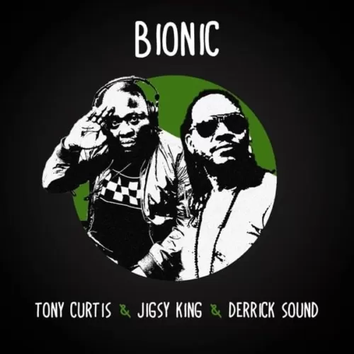 tony curtis, jigsy king and derrick sound - bionic