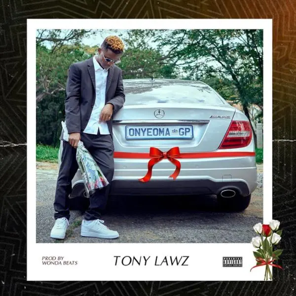 Tony Lawz - Onyeoma