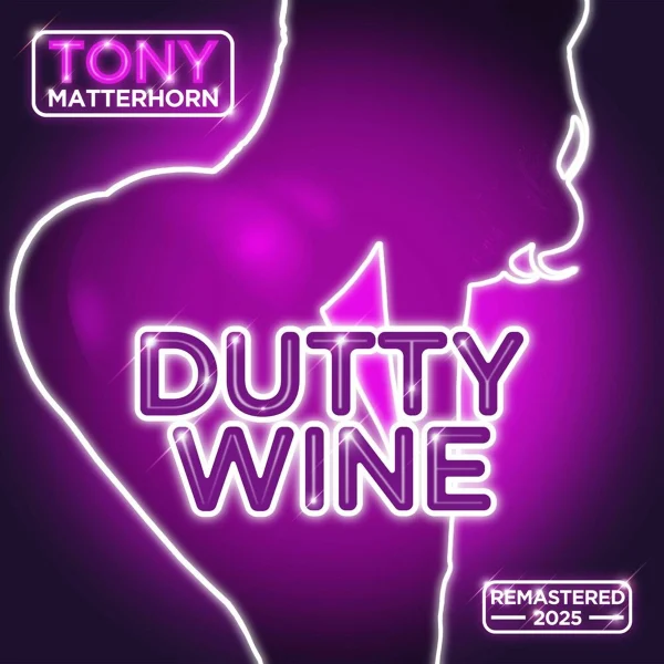 Tony Matterhorn - Dutty Wine (remastered)