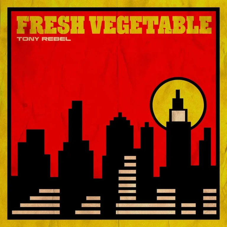 Tony Rebel - Fresh Vegetable (Remaster)