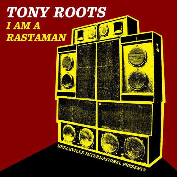 tony roots - i am a rastaman (ep)