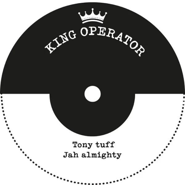 Tony Tuff & King Operator - Jah Almighty 