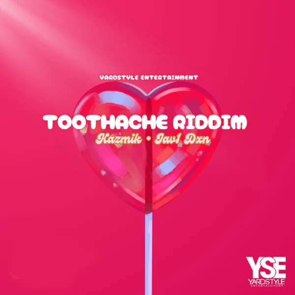 Toothache Riddim - Yard Style Entertainment