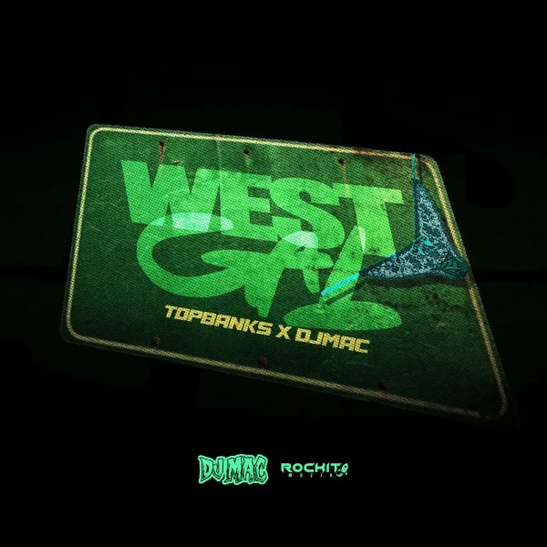 Top Banks X Dj Mac - West Gal