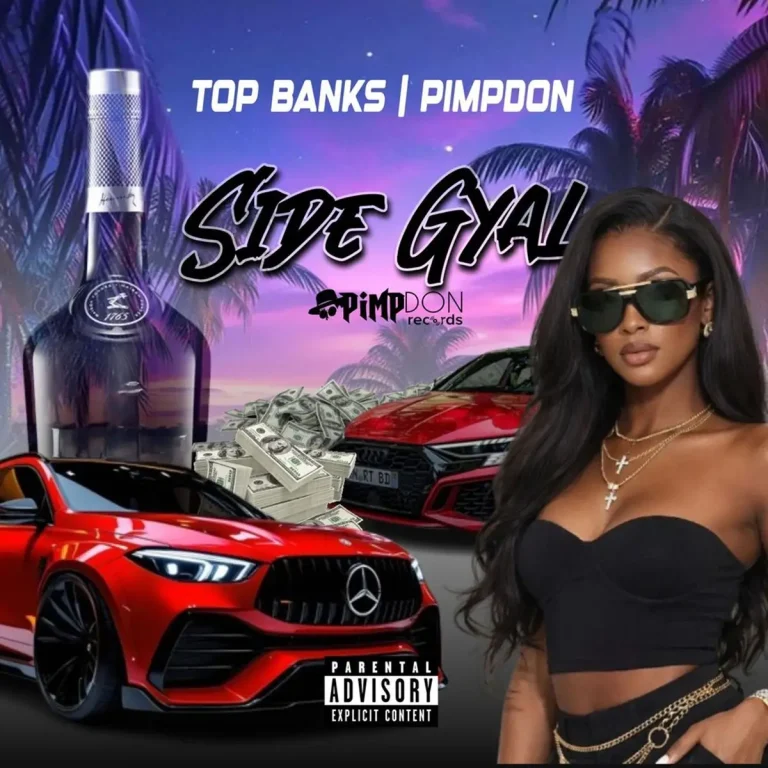 Top Banks x Pimpdon – Side Gyal Top Banks X Pimpdon - Side Gyal