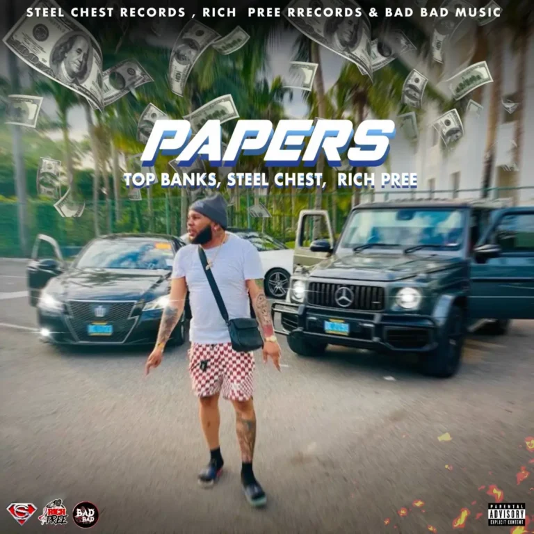 Top Banks X Steel Chest X Rich Pree - Papers