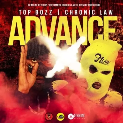 top bozz, chronic law and tu finga - advance