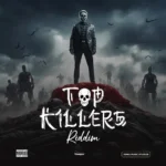 Top Killers Riddim – Yemie Music Studios