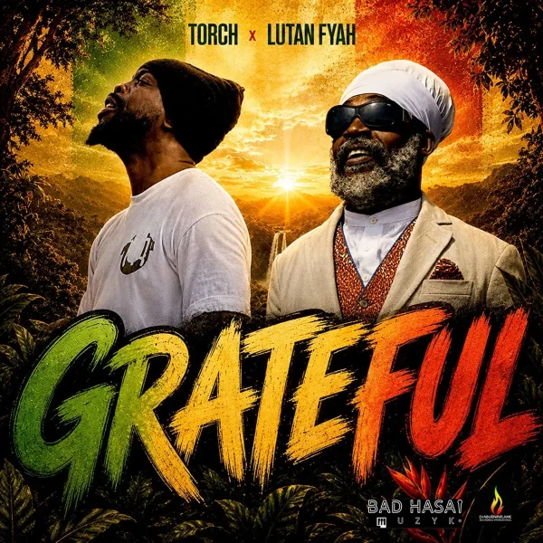 Torch Ft. Lutan Fyah - Grateful