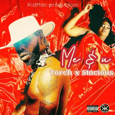 Torch X Stacious - Me And U