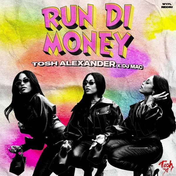 Tosh Alexander - Run Di Money (Wyfl Riddim)