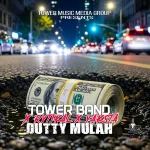 Tower Band x Rytikal x Yaksta – Dutty Mulah
