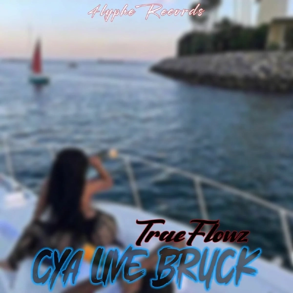 Traeflowz - Cya Live Bruck