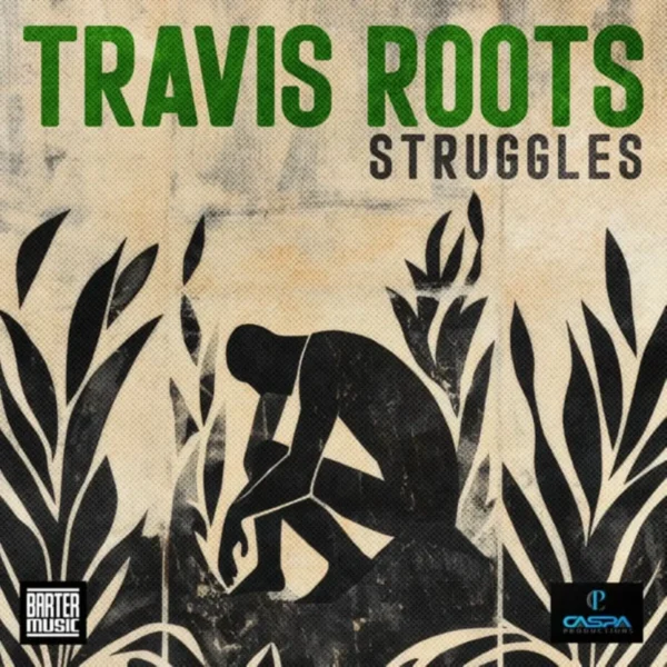 Travis Roots - Struggles