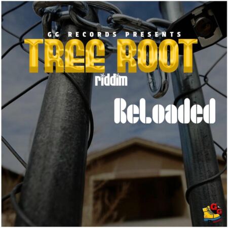 Tree Root Riddim Reloaded – GG Records Tree Root Riddim Reloaded - Gg Records