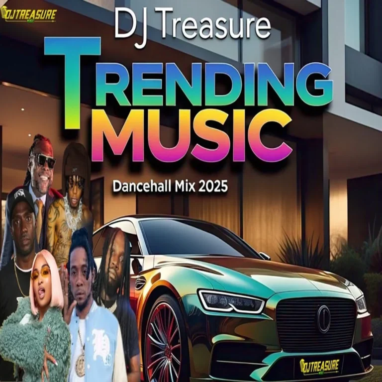 Trending Music Dancehall Mix -  Dj Treasure
