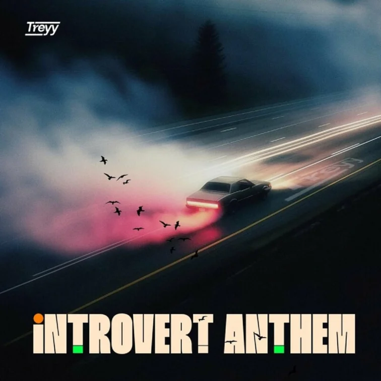 Treyy - Introvert Anthem