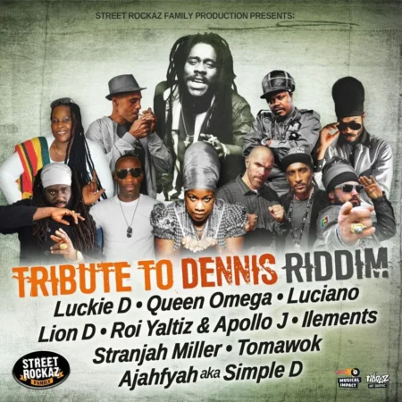 Tribute To Dennis Full Riddim - Street Rockaz Family Production