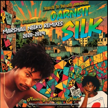 Tribute To Garnett Silk - Marshall Neeko Remix