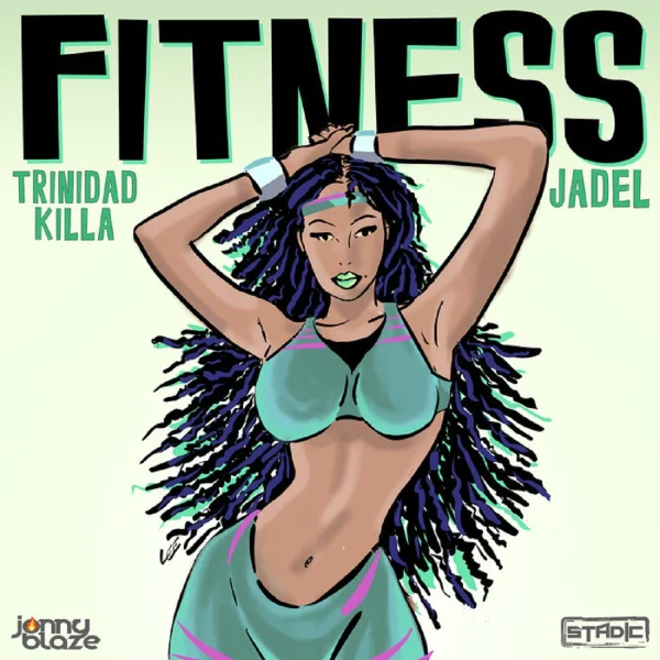 Trinidad Killa Ft. Jadel - Fitness