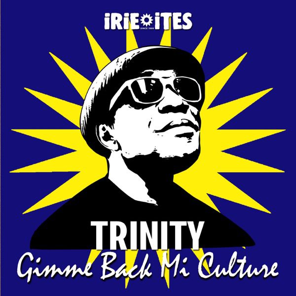 Trinity – Gimme Back Mi Culture