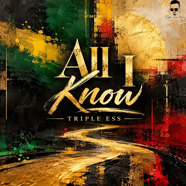 Triple Ess - All I Know
