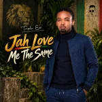 Triple Ess – Jah Love Me The Same