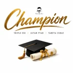 Triple Ess x Lutan Fyah x Tabeta Cshae – Champion