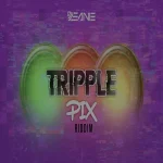 Tripple Pix Riddim – Dj Jeanie