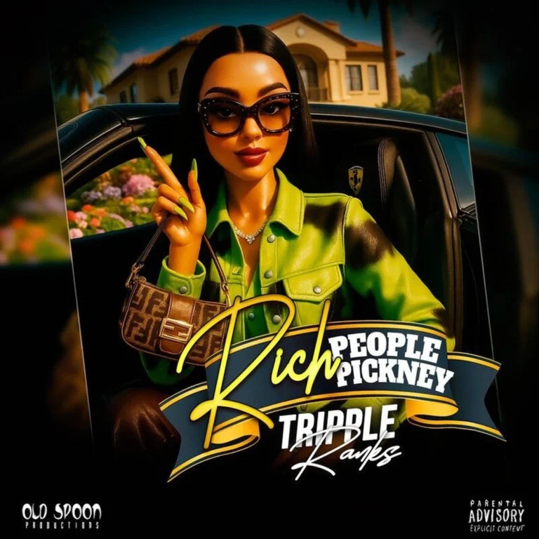 Tripple Ranks – Rich People Pickney Tripple Ranks - Rich People Pickney
