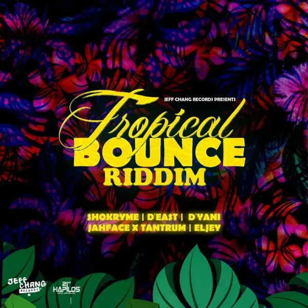 Tropical Bounce Riddim - Jeff Chang Records