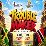 Trouble Maker Riddim – Trendsetter Productions