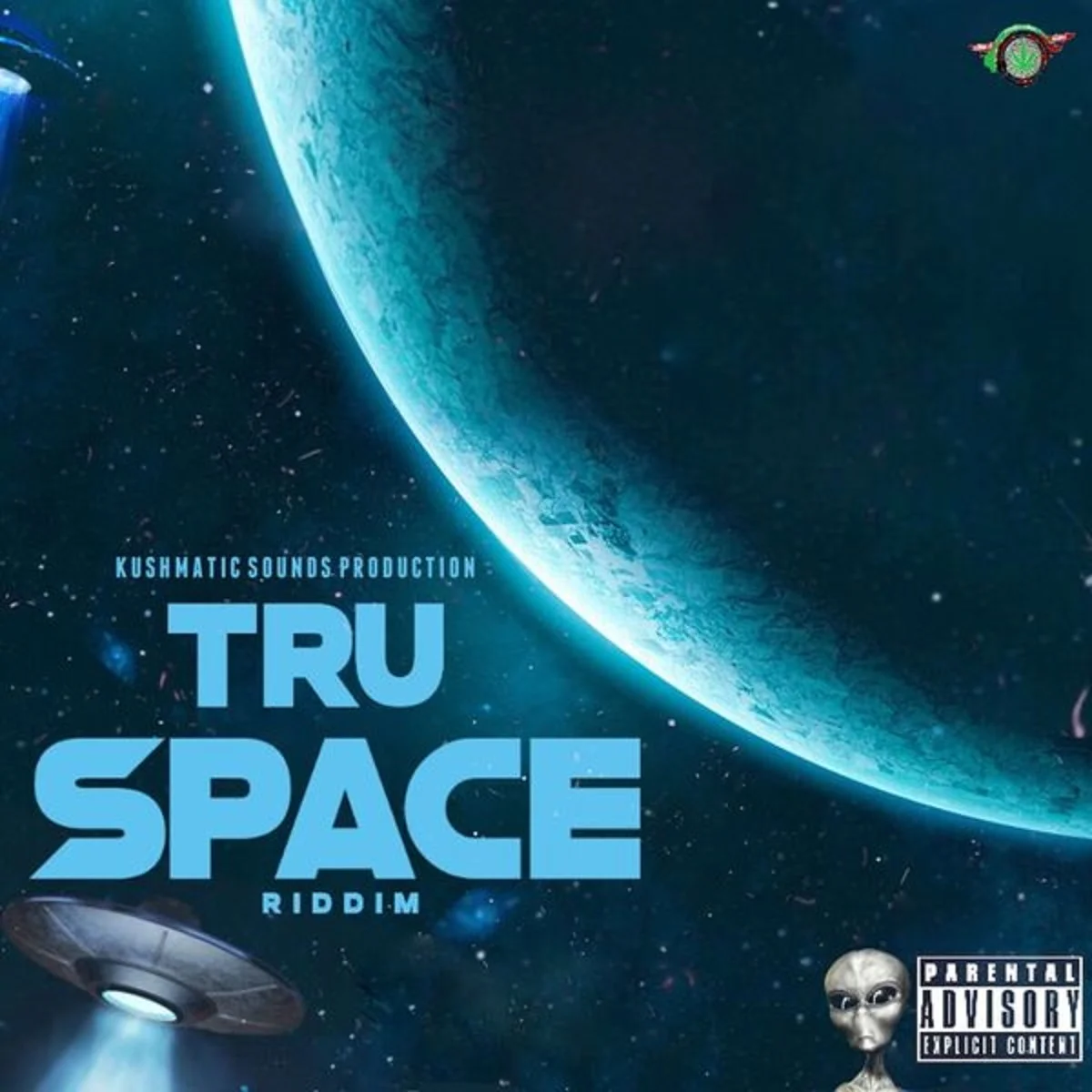 Tru Space Riddim - Kushmatic Sound Production