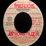 True Rastaman Riddim – Jahlovemuzik, VP