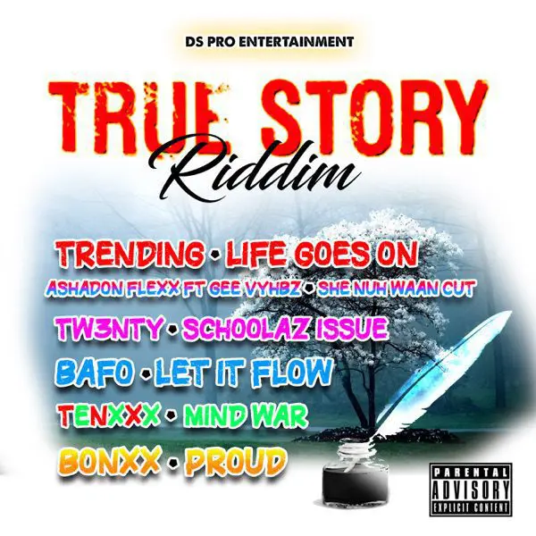 True Story Riddim - Ds Pro Entertainment