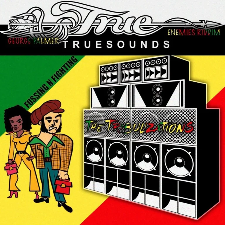 Truesounds, The Tribulizations & George Palmer - Fussing & Fighting