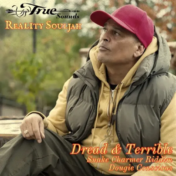 Truesounds, Reality Souljah & Dougie Conscious - Dread & Terrible