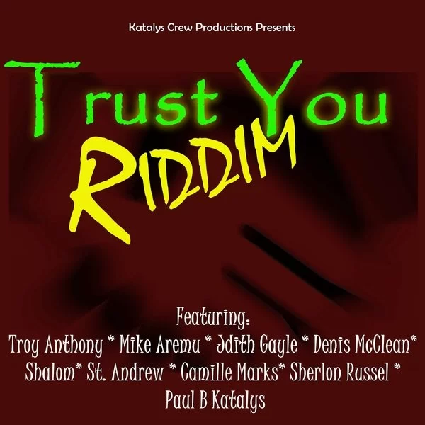 trust you riddim - katalys crew production