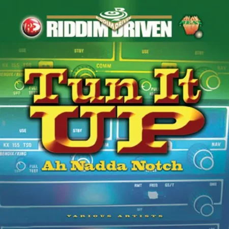 Tun It Up Ah Nadda Notch Riddim - Heavy Beat Records