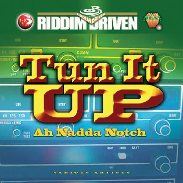 Tun It Up Ah Nadda Notch Riddim – Heavy Beat Records Tun It Up Ah Nadda Notch Riddim - Heavy Beat Records