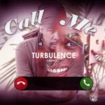 Turbulence – Call Me
