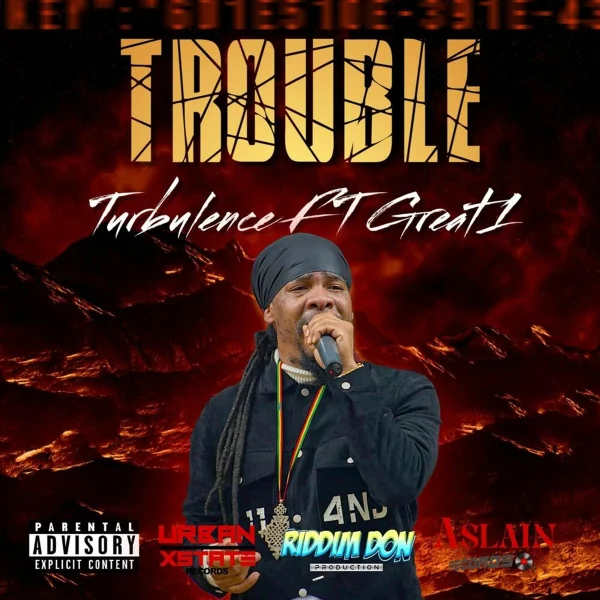 Turbulence Ft. Great 1 - Trouble