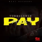 Turbulence – Must Pay