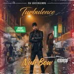 Turbulence – Nuh Bow