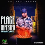 Turbulence – Place Infested