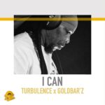Turbulence x Goldbar’z – I Can